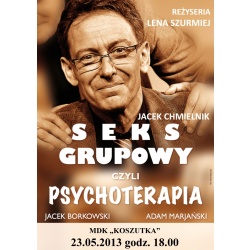 Plakat promujący spektakl kabaretowy pt. "Seks grupowy czyli psychoterapia"